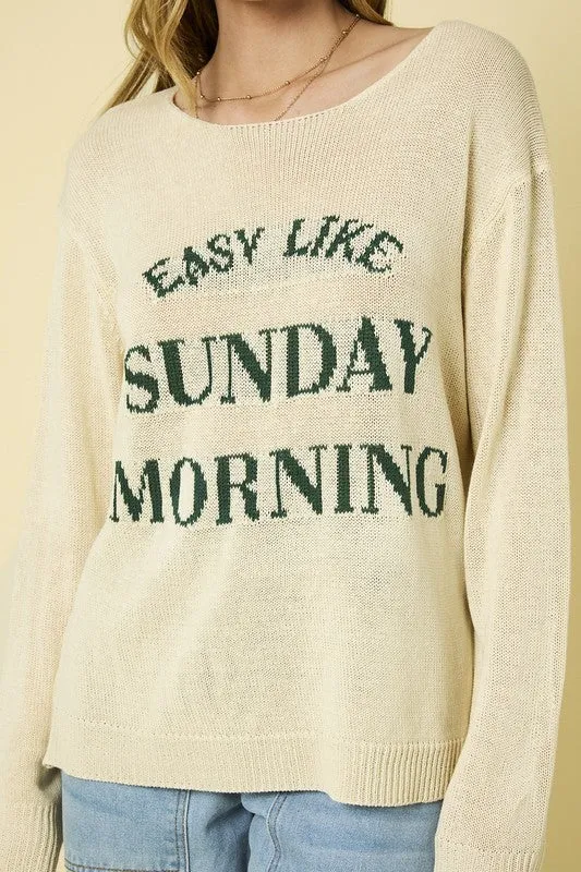 Easy Like Sunday Morning Light Weight Sweater